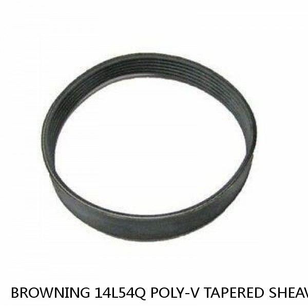 BROWNING 14L54Q POLY-V TAPERED SHEAVES W/SPLIT TAPER BUSHING 5.4"-OUT (J42)