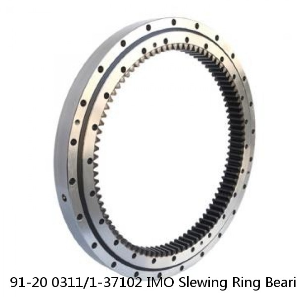 91-20 0311/1-37102 IMO Slewing Ring Bearings